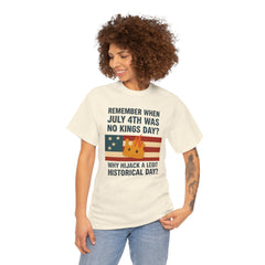Patriotic Humor Tee, July 4th Shirt, Independence Day Apparel, Funny American T-Shirt, Meme Shirt, History Lovers Gift