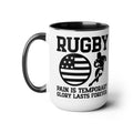 Pain is Temporary Glory Is Forever RUGBY - 15oz Mug