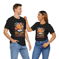 Fall Vibes Teacher Life T-Shirt