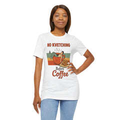 Cozy Coffee Lover Tee, No Kvetching Before Coffee Shirt, Funny Gift for Coffee Enthusiasts, Unisex Casual Apparel, Perfect for [...]
