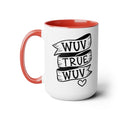 Princess Bride Quote Mug: True Wuv, 80s Movie Gift