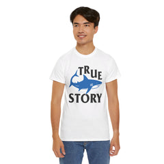 True Story Shark Graphic Amputee Humor - Unisex Garment-Dyed T-shirt