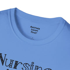 Nursing Is A Work Of Heart - Unisex Softstyle T-Shirt | Nurse Awareness,Medical Wear,Gift For Him,Scrubs Lover,Hospital Staff,Gift For Her,