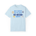 Oy Vey It's My Bat Mitzvah Day, Comfort Colors, Graphic Unisex T-shirt