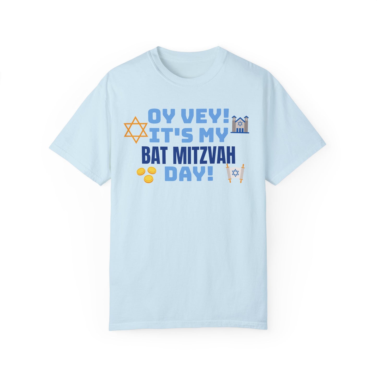 Oy Vey It's My Bat Mitzvah Day, Comfort Colors, Graphic Unisex T-shirt