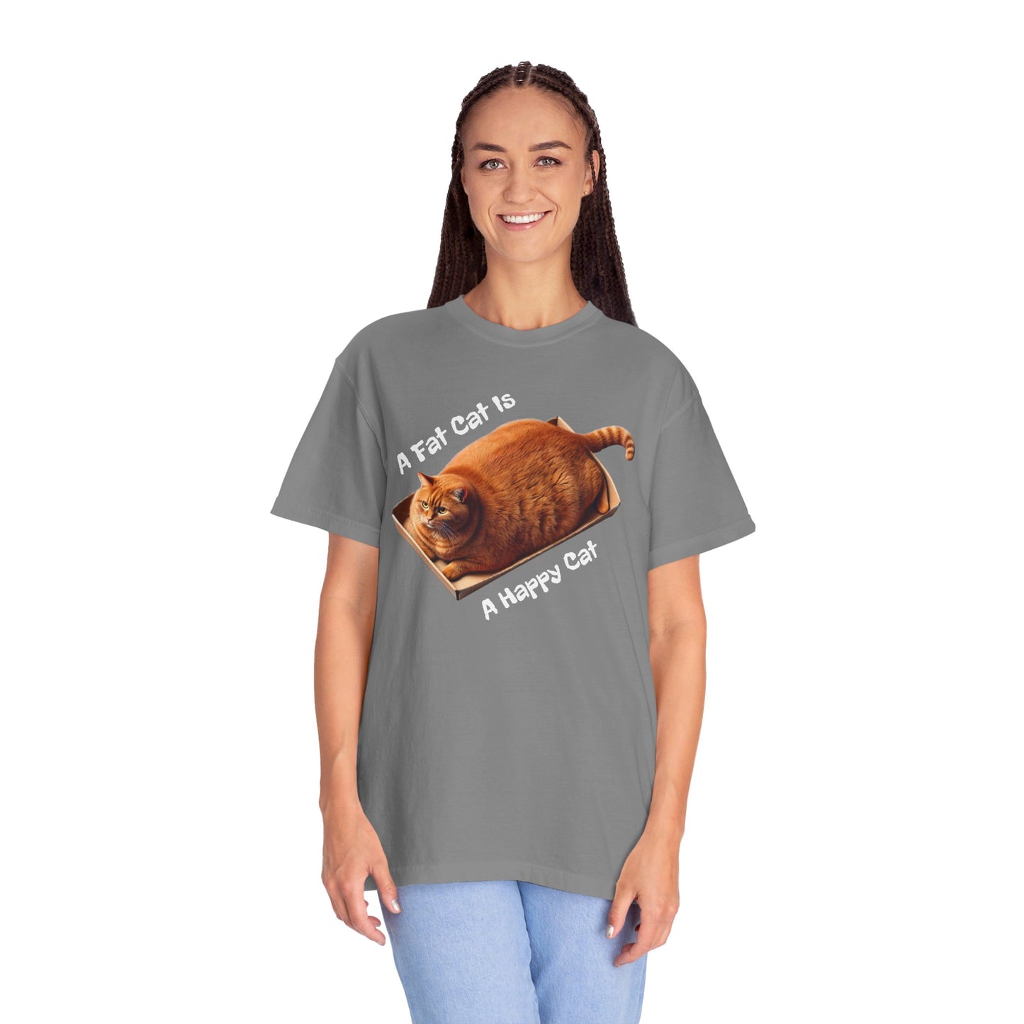 A Fat Cat Is A Happy Cat - Graphic Unisex Garment-Dyed T-shirt