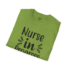 Nurse In Progress - Unisex Softstyle T-Shirt | Nurse Awareness,Medical Wear,Gift For Him,Scrubs Lover,RN,Hospital Staff Gift,Gift For Her,