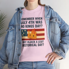 Patriotic Humor Tee, July 4th Shirt, Independence Day Apparel, Funny American T-Shirt, Meme Shirt, History Lovers Gift
