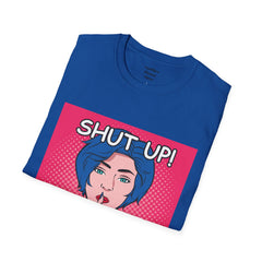 SHUT UP Pop Art Woman striking a Librarian pose Unisex Softstyle T Shirt