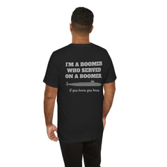 Poseidon Boomer Unisex Jersey Short Sleeve Tee - I'm a Boomer Who Served on a Boomer Design