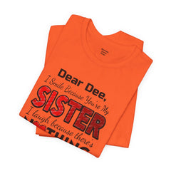 Personalized Funny Sister Insult Tee Shirt