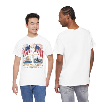 250 Years of Liberty T-Shirt — American Flags, Historic Ship & Submarine Patriotic Tee