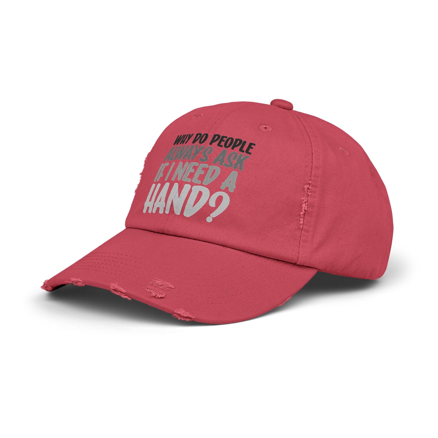 Why do people always ask, Limb Loss Awareness Cap