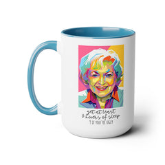 Betty White Quote Mug,gift for fans,pop culture item,Gift for her.