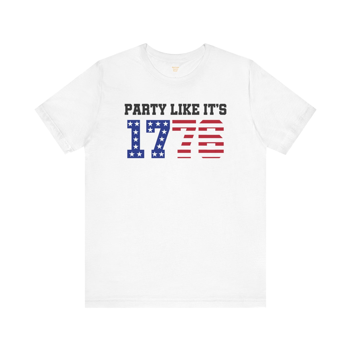 Party Like Its 1776, Graphic Unisex Jersey Short Sleeve Tee