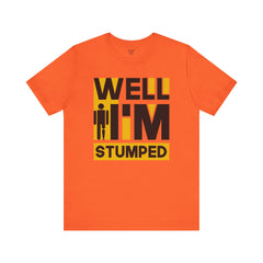 Funny Amputee Quote - Unisex Short Sleeve Tee,Amputee Awareness,Gift For Him,Gift For Her,Funny Amputee Gift,Leg Amputee,Limb Loss Awareness