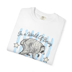 Be A Timothy T-Shirt — Retro Raccoon Graphic Tee ("In a World of Boring")