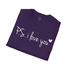 PS I Love You - European Printed Unisex Softstyle T-Shirt | Mental Health Awareness, Teacher Apparel, Gift For Him, Gift For Her
