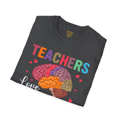 TEACHERS LOVE BRAINS! / Great gift idea! / Educator / School Days / Unisex T Shirt