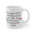 Funny Sister Gift For Siblings - Ceramic Mug 11oz 15oz 20oz