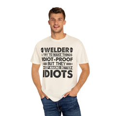 Fun Welder T-Shirt - 'Idiot-Proof' Design for Welding Enthusiasts