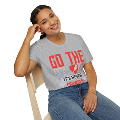Go The Extra Mile Its Never Crowded Unisex Softstyle T-Shirt