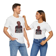 Funny Hob-Knockers Wade Collins Quote Tee