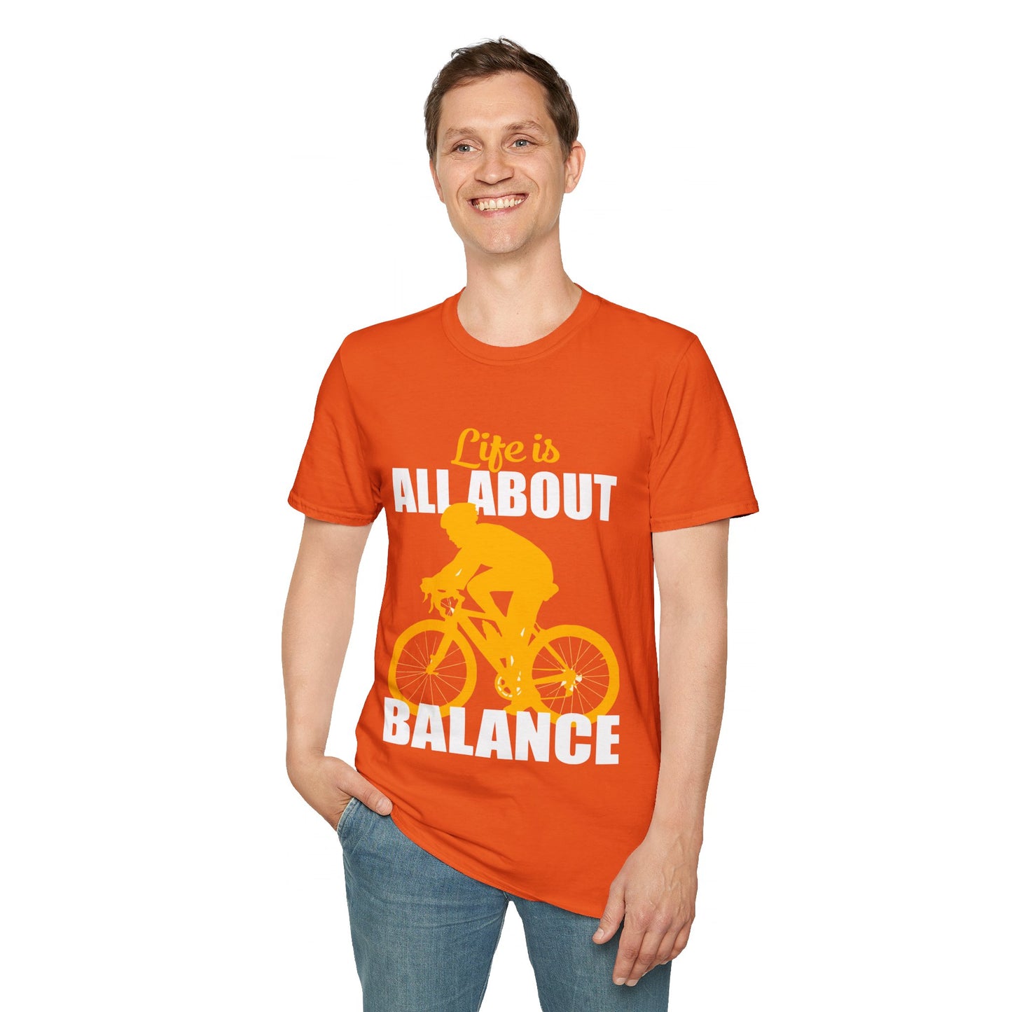 Life Is All About Balance Unisex Softstyle T-Shirt  For the Cyclist in Your Life, Biking Bicycling Exercise Motivation Just Do It