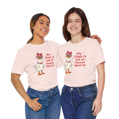 Teacher Valentine T-Shirt — "My Class Is Full of Sweet Hearts" Cute Duck Design