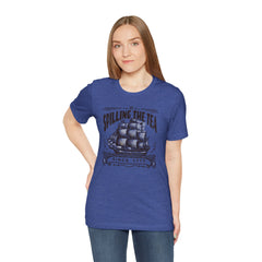 Spilling The Tea Since 1773, Sailing Ship Graphic, Unisex Jersey Short Sleeve Tee