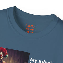 My Missing Limb? It Was A Crazed Clown With A Chainsaw! - Unisex T Shirt | Amputee Humor, Limb Awareness, Prosthetic Apparel, Amputee Gift