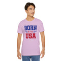 Born In The USA, Unisex Jersey Short Sleeve Tee