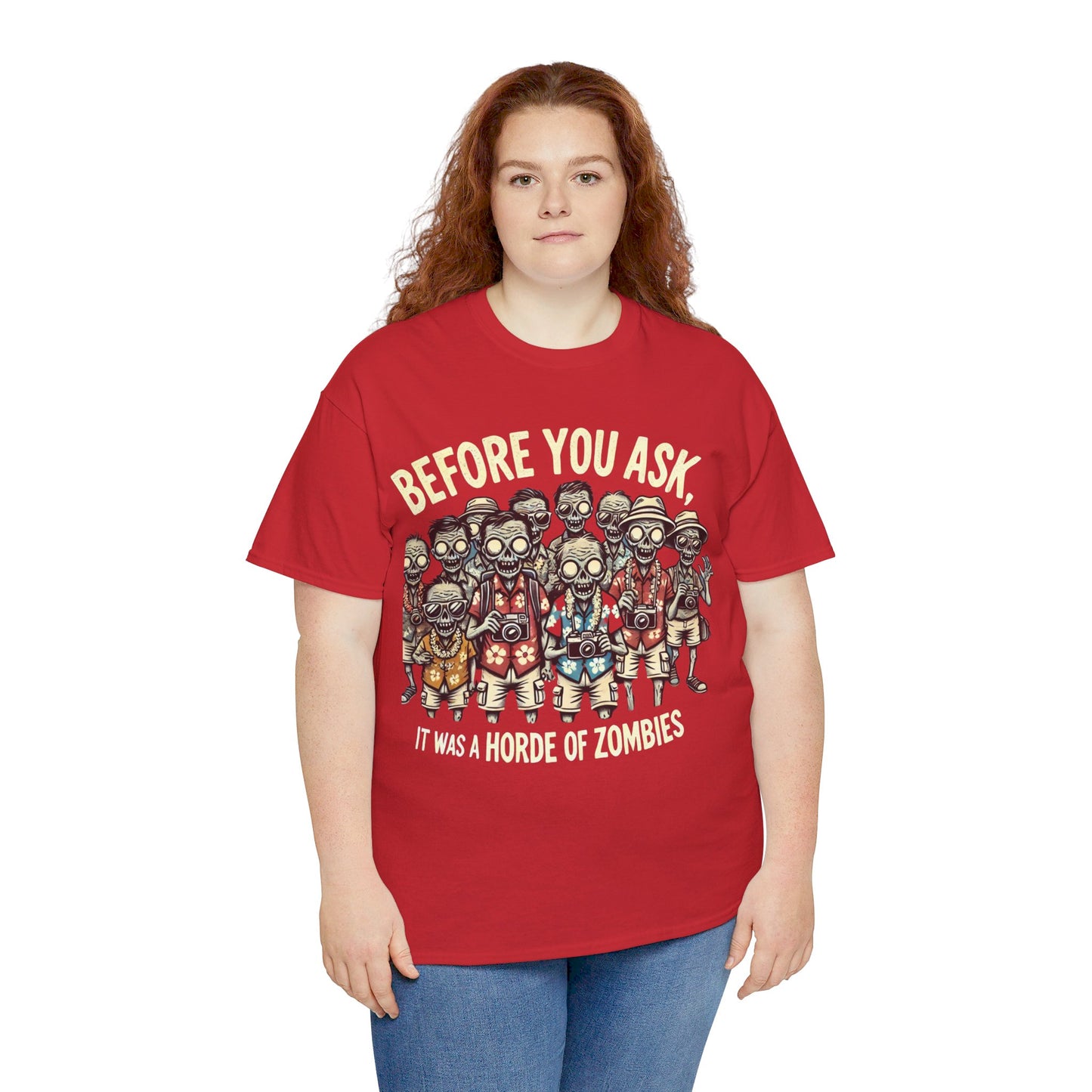 Before You Ask It Was A Horde Of Zombies - Unisex Garment-Dyed T-shirt