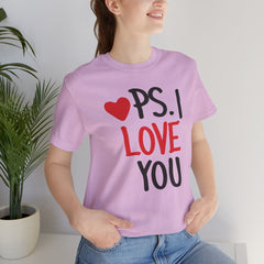 PS I LOVE YOU - Unisex Jersey Short Sleeve Tee