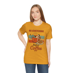 Cozy Coffee Lover Tee, No Kvetching Before Coffee Shirt, Funny Gift for Coffee Enthusiasts, Unisex Casual Apparel, Perfect for [...]