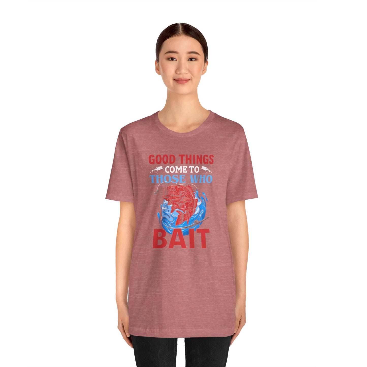 Good Things Come To Those Who Bait Unisex Softstyle T-Shirt