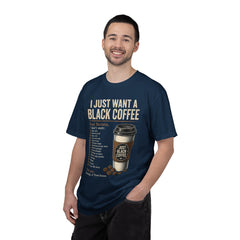 I Just Want a Black Coffee T-Shirt — Funny Barista List Graphic Tee for Coffee Lovers
