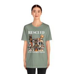 RESCUED IS MY Favorite Breed - Unisex Jersey Short Sleeve Tee