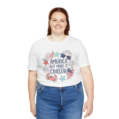 Coastal Fourth of July Tee – "America But Make It Coastal" Graphic T-Shirt