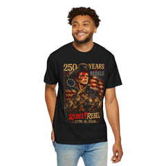 Rebel Rebel 250 Years T-Shirt — 1776–2026 Patriotic Vintage Flag Tee