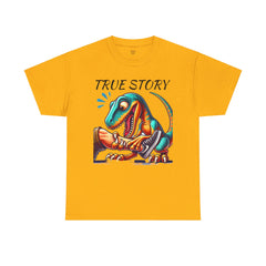 True Story Amputee Dinosaur Humor - Unisex Garment-Dyed T-shirt