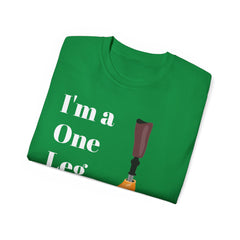 I'm A One Leg Wonder - Unisex Ultra Cotton Tee | Amputee / Leg Amputee / Motivational Gift, Limb Awareness, Amputee Humor, Prosthetic Humor