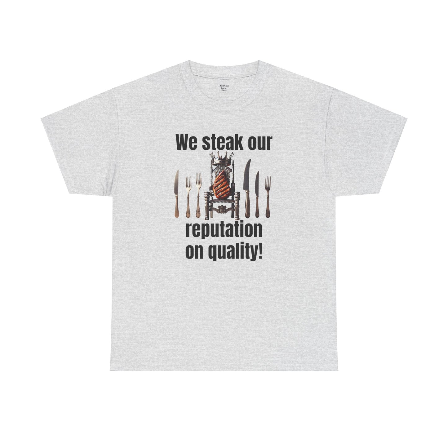 Butcher We steak our reputation on quality! - Unisex Tee