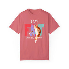 Stay Fat Lazy and Happy Cat - Graphic Unisex Garment-Dyed T-shirt