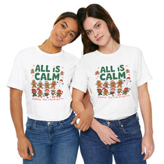 All Is Calm — Funny Gingerbread & Snowman Christmas T‑Shirt (Kidding, This Is Kindergarten)
