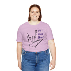 PS I LOVE YOU - Unisex Jersey Short Sleeve Tee