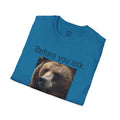 Before You Ask. Yes, it was a Grizzly Bear! / As an amputee it is a funny joke and conversation starter / Unisex T Shirt