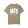 BRUH Formerly Known As Mom, Comfort Colors Unisex Shirt