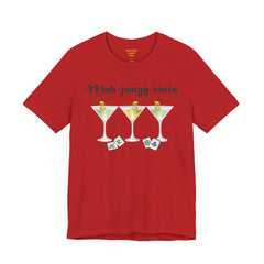 Mah-jongg-tinis  / Mahjong Martini graphics  / Unisex Jersey Short Sleeve Tee /  See Our Matching Tote Bags and Coffee Mugs