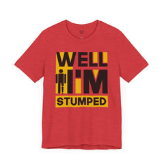 Funny Amputee Quote - Unisex Short Sleeve Tee,Amputee Awareness,Gift For Him,Gift For Her,Funny Amputee Gift,Leg Amputee,Limb Loss Awareness